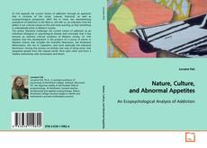 Couverture de Nature, Culture, and Abnormal Appetites