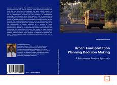 Couverture de Urban Transportation Planning Decision Making