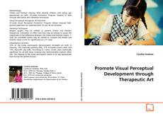 Capa do livro de Promote Visual Perceptual Development through
Therapeutic Art 