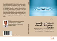 Couverture de Lamp Sleeve Fouling in Ultraviolet Disinfection  Reactors