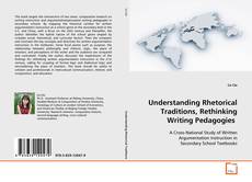 Couverture de Understanding Rhetorical Traditions, Rethinking
Writing Pedagogies