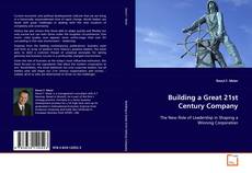 Capa do livro de Building a Great 21st Century Company 