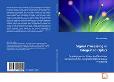 Bookcover of Signal Processing in Integrated Optics