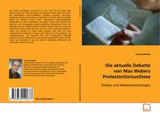 Buchcover von Die aktuelle Debatte von Max Webers Protestantismusthese