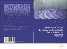 Couverture de Semi-automatische Bestimmung der Attitüde über
epistemische Modalität