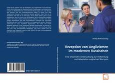Buchcover von Rezeption von Anglizismen im modernen Russischen