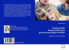 Couverture de Zweisprachige Kindererziehung in gemischtsprachigen
Familien