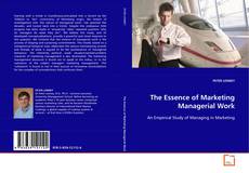Buchcover von The Essence of Marketing Managerial Work