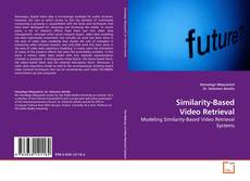 Capa do livro de Similarity-Based Video Retrieval 