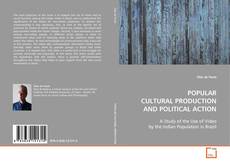 Copertina di POPULAR CULTURAL PRODUCTION AND POLITICAL ACTION