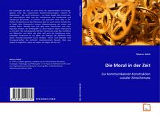 Capa do livro de Die Moral in der Zeit 