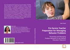 Capa do livro de Pre-Service Teacher Preparation for Managing
Behavior Problems 