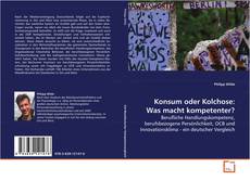 Buchcover von Konsum oder Kolchose: Was macht kompetenter?