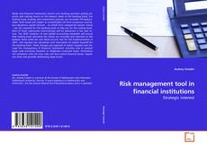 Couverture de Risk management tool in financial institutions