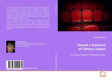 Couverture de Toward a Semiotics of Chinese Cinema