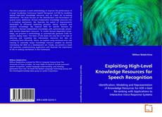 Couverture de Exploiting High-Level Knowledge Resources for Speech
Recognition