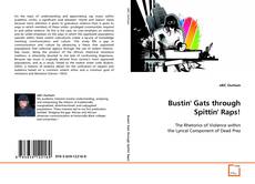 Capa do livro de Bustin' Gats through Spittin' Raps! 