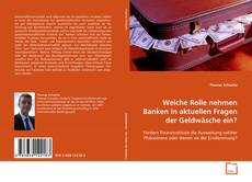 Buchcover von Welche Rolle nehmen Banken in aktuellen Fragen der
Geldwäsche ein?