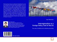 Couverture de Interregionalism as a Foreign Policy Tool of the EU: