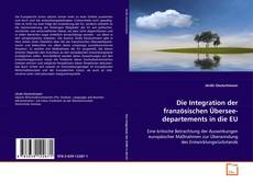 Capa do livro de Die Integration der französischen Überseedepartements
in die EU 