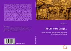 Couverture de The Call of the Village...