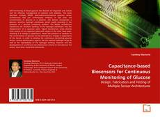 Couverture de Capacitance-based Biosensors for Continuous
Monitoring of Glucose