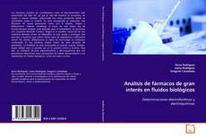 Couverture de Análisis de fármacos de gran interés en
fluidos biológicos