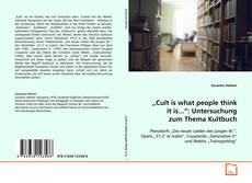 Buchcover von „Cult is what people think it is...“: Untersuchung
zum Thema Kultbuch