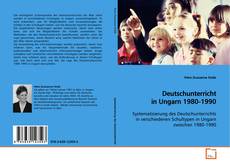 Buchcover von Deutschunterricht in Ungarn 1980-1990