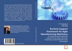 Runtime Support Framework for Agile Manufacturing Machinery的封面