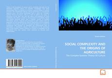 Bookcover of SOCIAL COMPLEXITY AND THE ORIGINS OF AGRICULTURE