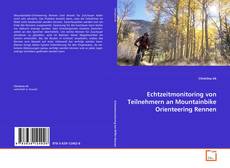 Buchcover von Echtzeitmonitoring von Teilnehmern an Mountainbike
Orienteering Rennen
