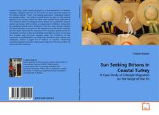 Couverture de Sun Seeking Britons In Coastal Turkey
