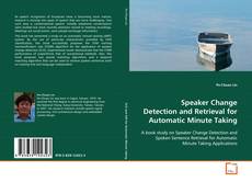 Capa do livro de Speaker Change Detection and Retrieval for Automatic
Minute Taking 