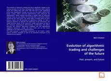 Capa do livro de Evolution of algorithmic trading and challenges of
the future 