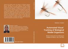 Capa do livro de Automated Visual Tracking of Biological Model Organisms 