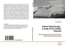 Buchcover von Raman Spectroscopy - a Study of Iron Sulfate
Minerals