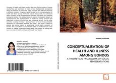 Portada del libro de CONCEPTUALISATION OF HEALTH AND ILLNESS AMONG BONDOS