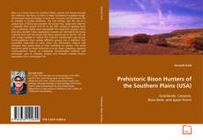 Buchcover von Prehistoric Bison Hunters of the Southern Plains
(USA)