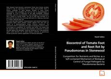 Capa do livro de Biocontrol of Tomato Foot and Root Rot by Pseudomonas
in Stonewool 