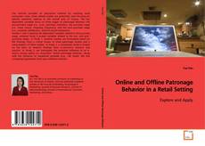 Capa do livro de Online and Offline Patronage Behavior in a Retail
Setting 