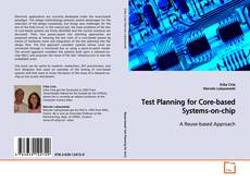 Buchcover von Test Planning for Core-based Systems-on-chip