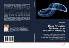 Couverture de Shared Perceptions of Professors about Instructional
Interactivity