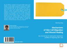 Couverture de Mechanisms of Skin Cell Migration and Wound Healing