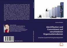 Buchcover von Identifikation und Commitment auf verschiedenen
Organisationsebenen