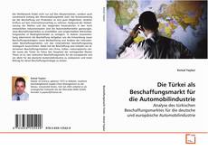 Capa do livro de Die Türkei als Beschaffungsmarkt für die
Automobilindustrie 