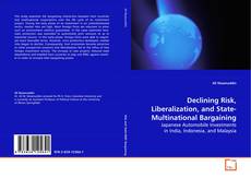 Couverture de Declining Risk, Liberalization, and State-
Multinational Bargaining
