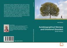 Couverture de Autobiographical Memory and Emotional Disorders