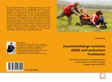 Couverture de Zusammenhänge zwischen ADHD und exekutiven Funktionen