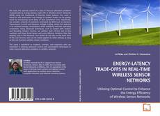 Couverture de ENERGY-LATENCY TRADE-OFFS IN REAL-TIME WIRELESS
SENSOR NETWORKS